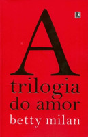 A TRILOGIA DO AMOR 