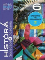 HISTORIA, SOCIEDADE & CIDADANIA - CADERNO DE ATIV - 6 ANO 