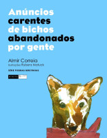 ANUNCIOS CARENTES DE BICHOS ABANDONADOS POR GENTE 