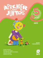 APRENDER JUNTOS ARTE 5 ANO 