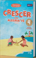 CRESCER COM ALEGRIA E FE 4 ANO 2024 
